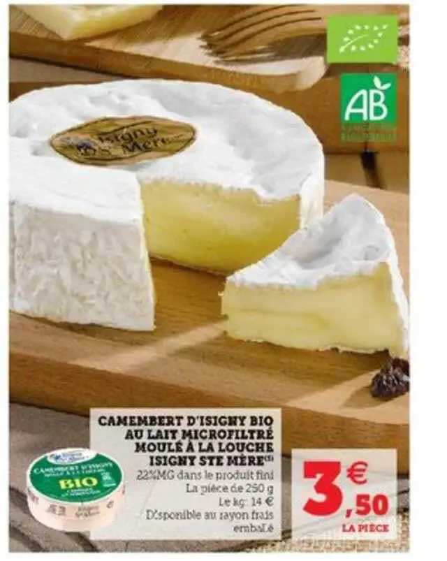 camembert d'isigny bio au lait microfiltré moulé à la louche isigny ste mère
