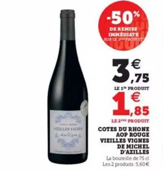 côtes du rhône aop rouge vieilles vignes de michel d'azilles