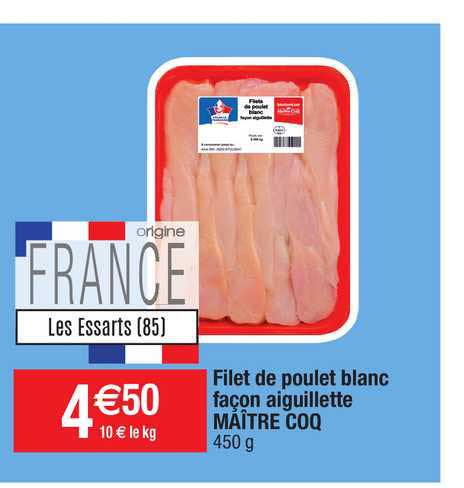 filet de poulet blanc façon aiguillette maître coq