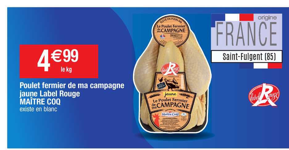 poulet fermier de ma campagne jaune label rouge maître coq