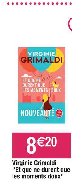 virginie grimaldi "et que ne durent que les moments doux"