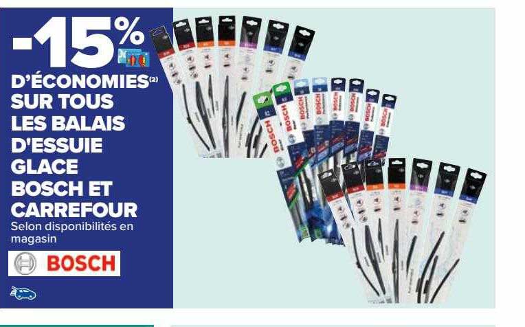 balais d'essuie glace bosch et carrefour