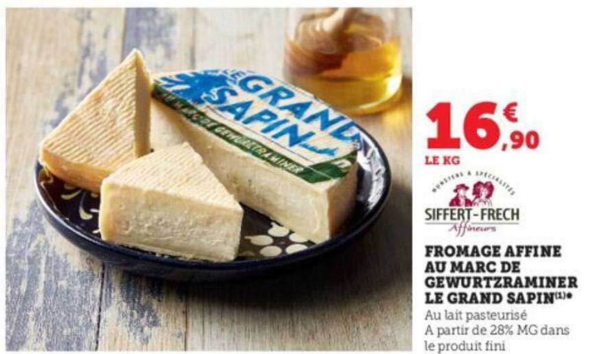 fromage affiné au marc de gewurztraminer le grand sapin