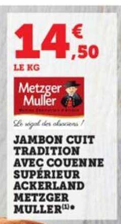 jambon cuit tradition avec couenne supérieur ackerland metzger muller