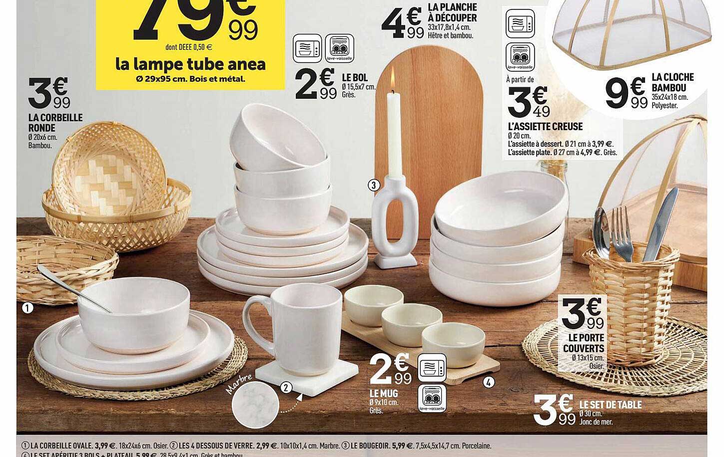 la corbeille ronde, la lampe tube anea, le bol, la planche à découper, l'assiette creusé, la cloche bambou, le porte couverts, le mug, le set de table