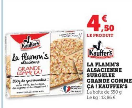 la flamm's alsacienne surgelée grande comme ça! kauffer's