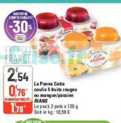 la panna cotta coulis 5 fruits rouges ou mangue-passion rians