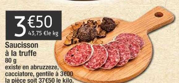Saucisson à La Truffe