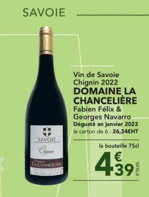 vin de savoie chignin 2022 domaine la chancelière fabien félix & georges navarro