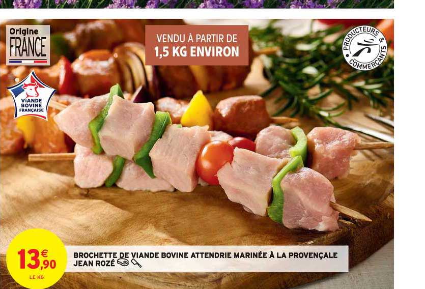 brochette de viande bovine attendrie marinée à la provençale jean rozé