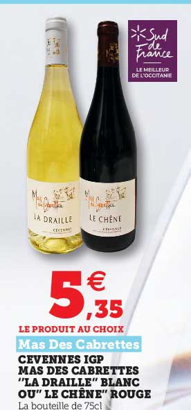 cevennes igp mas des cabrettes "la draille" blanc ou "le chêne" rouge