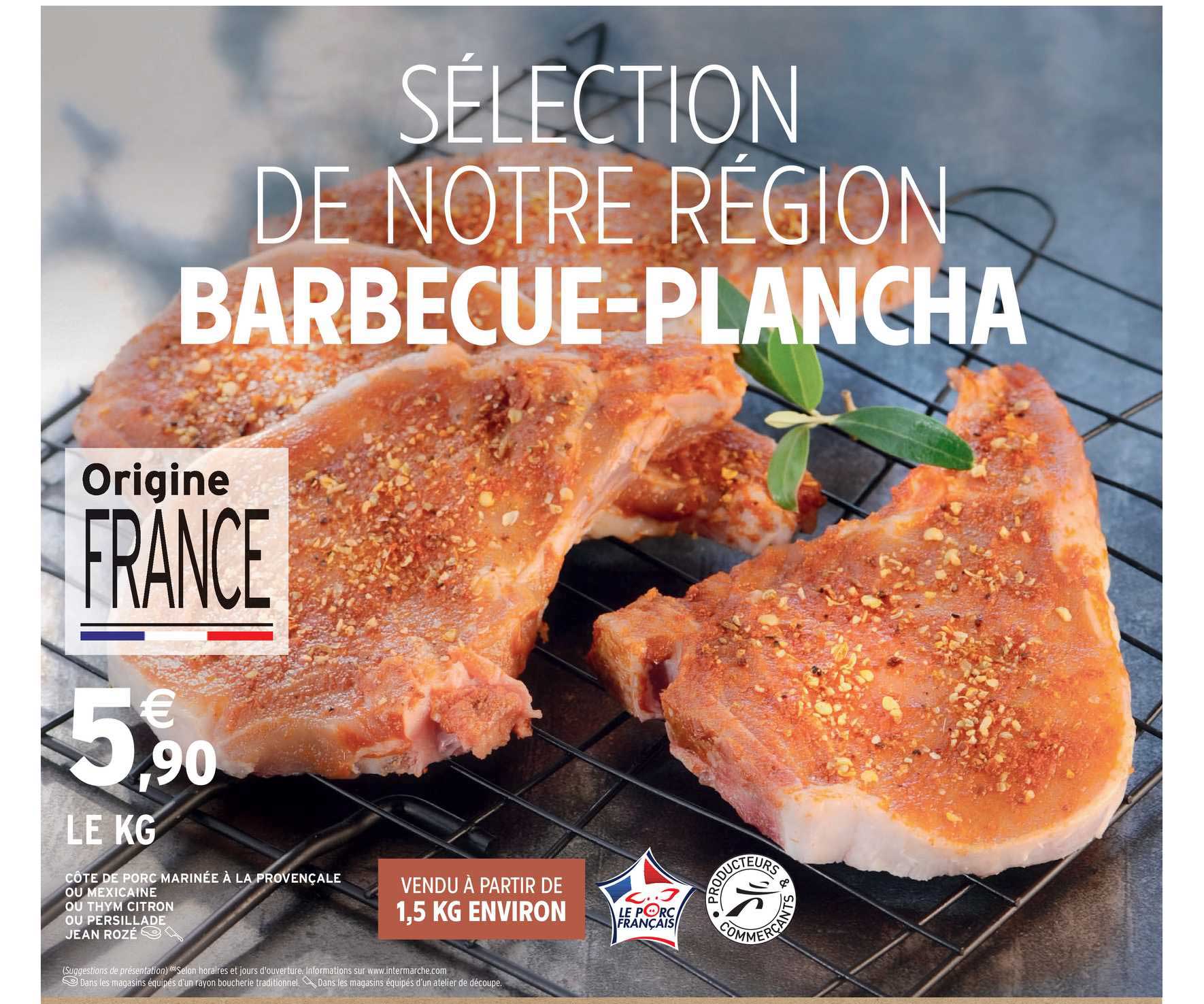 côte de porc marinée à la provençale ou mexicaine ou thym citron ou persillade jean rozé