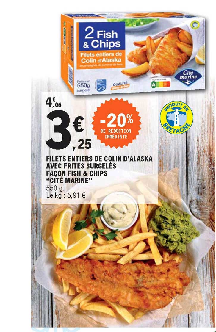 Filets Entiers De Colin D'alaska Avec Frites Surgelés Façon Fish & Chips "cité Marine"