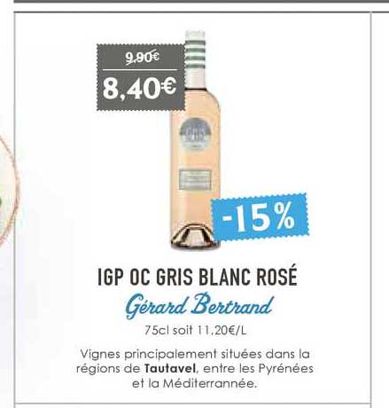 igp oc gris blanc rosé gérard bertrand