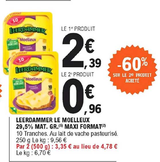 leerdammer le moelleux 29,5% mat. gr. maxi format