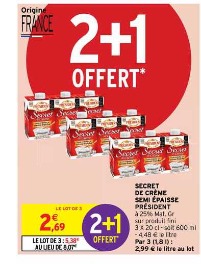 secret de crème semi épaisse président 2+1 offert
