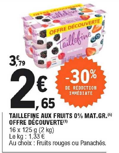 taillefine aux fruits 0% mat. gr. offre découverte