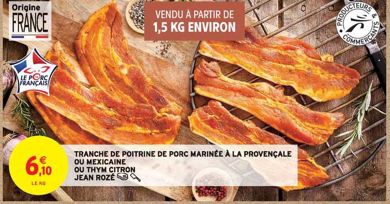tranche de poitrine de porc marinée à la provençale ou mexicaine ou thm citron jean rozé