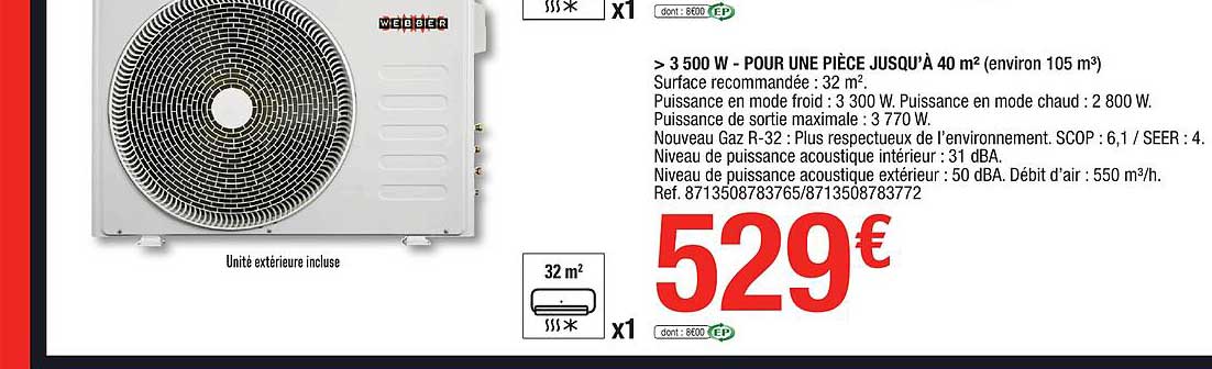 > 3500 w - pour une pièce jusqu'à 40 m² (environ 105 m³) webber