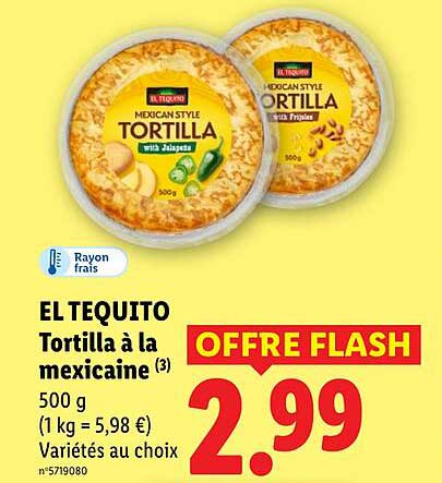 EL TEQUITO Tortilla à la mexicaine