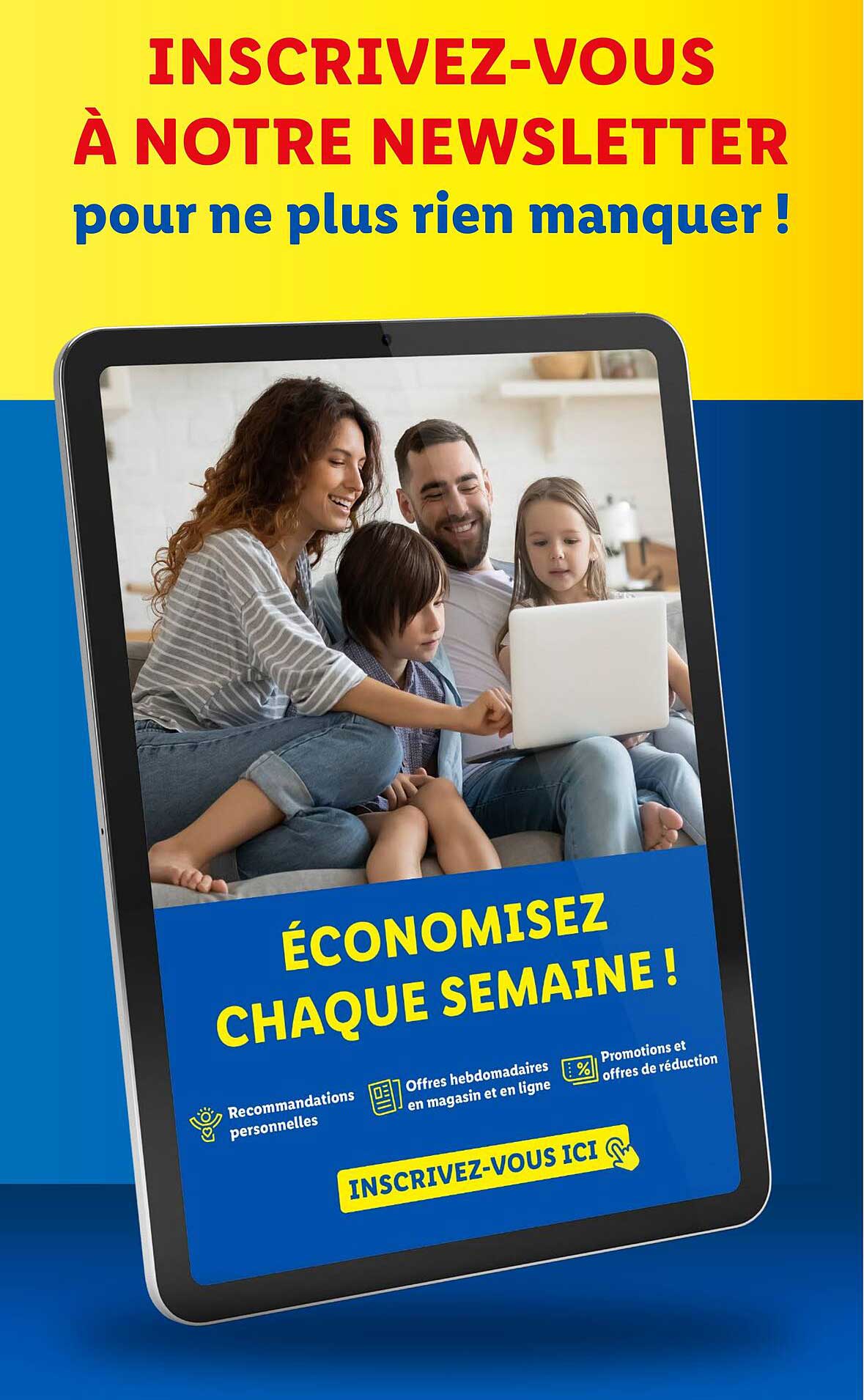 INSCRIVEZ-VOUS À NOTRE NEWSLETTER
