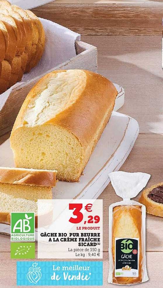 Gâche Bio Pur Beurre à La Crème Fraîche Sicard