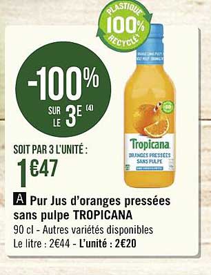 pur jus d'oranges pressées sans pulpe tropicana
