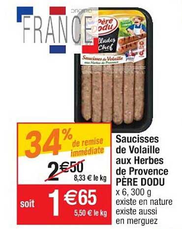 saucisses de volaille aux herbes de provence père dodu 34% de remise immédiate
