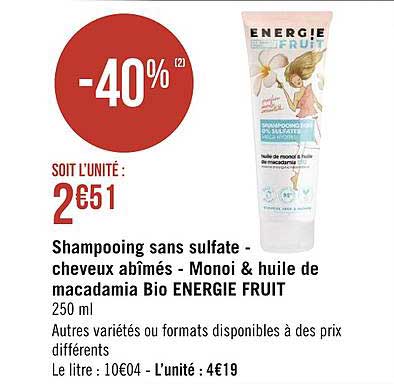 shampooing sans sulfate - cheveux abîmés - monoï & huile de macadamia bio energie fruit