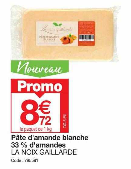 pâte d'amande blanche 33% d'amandes la noix gaillarde