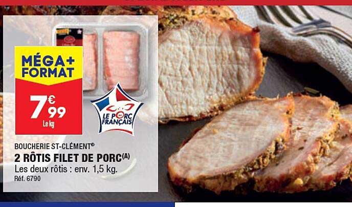 Boucherie St-clément 2 Rôtis Filet De Porc