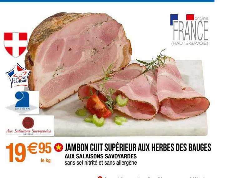 jambon cuit supérieur aux herbes des bauges aux salaisons savoyardes