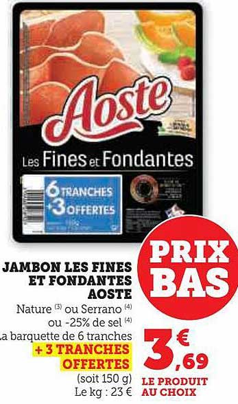 Jambon Les Fines Et Fondantes Aoste