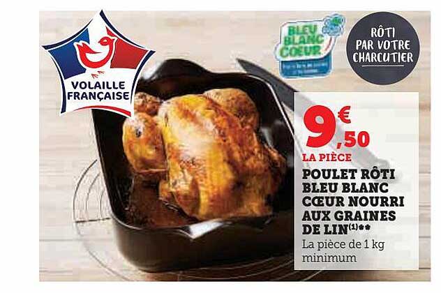 poulet rôti bleu blanc cœur nourri aux graines de lin