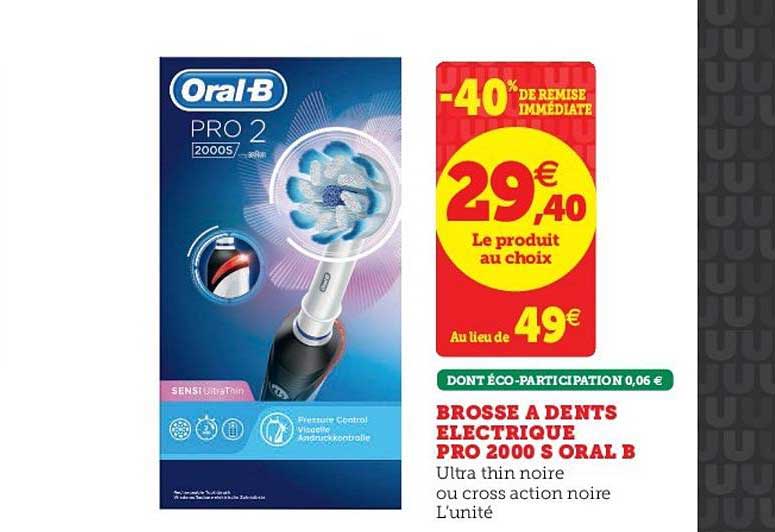 brosse à dents électrique pro 2000 s oral b -40% de remise immédiate