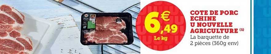 côte de porc échine u nouvelle agriculture