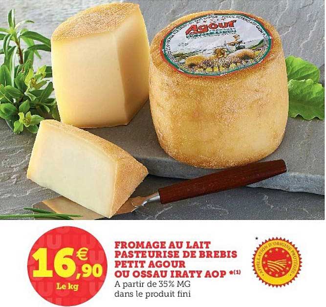 fromage au lait pasteurisé de brebis petit agour ou ossau iraty aop