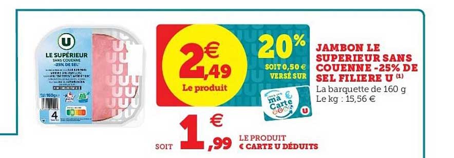 jambon le supérieur sans couenne moins 25% de sel filière u