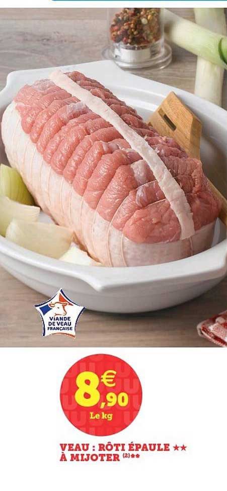 Veau Rôti épaule à Mijoter