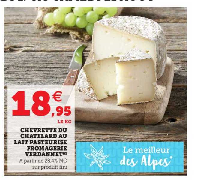 chevrette du chatelard au lait pasteurisé fromagerie verdannet