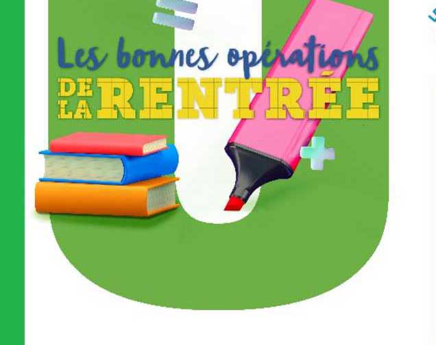 les bonnes opérations de la rentrée