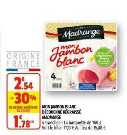 mon jambon blanc découenné dégraissé madrange