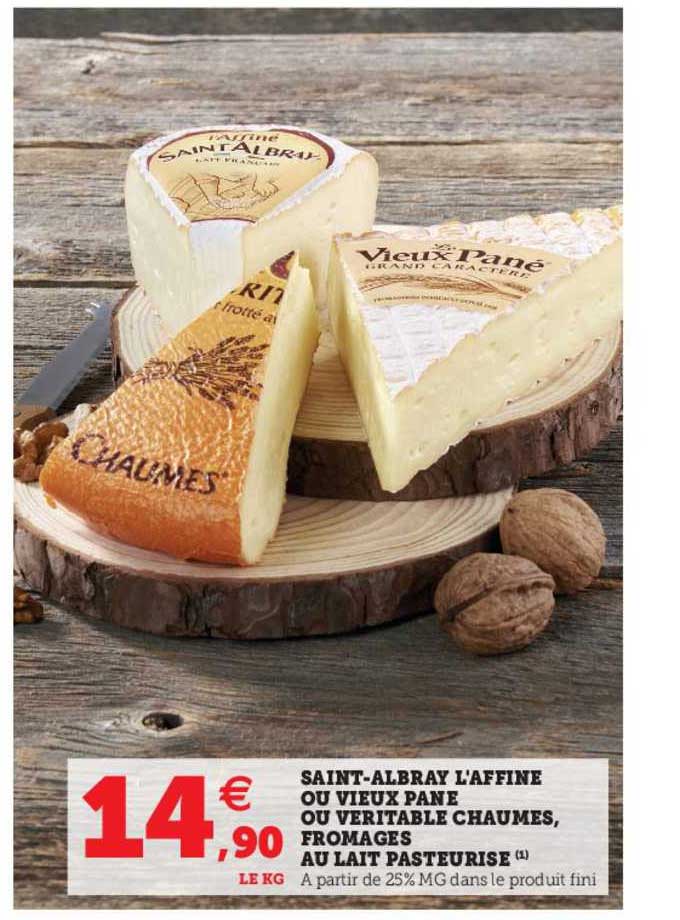 Saint-albray L'affiné Ou Vieux Pané Ou Véritable Chaumes, Fromages Au Lait Pasteurisé