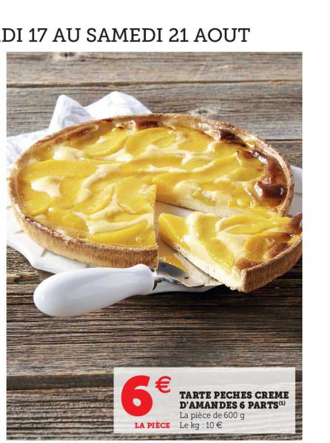 tarte pêches crème d'amandes 6 parts