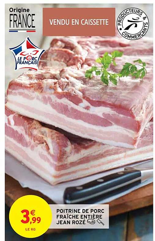 poitrine de porc fraîhe entière jean rozé