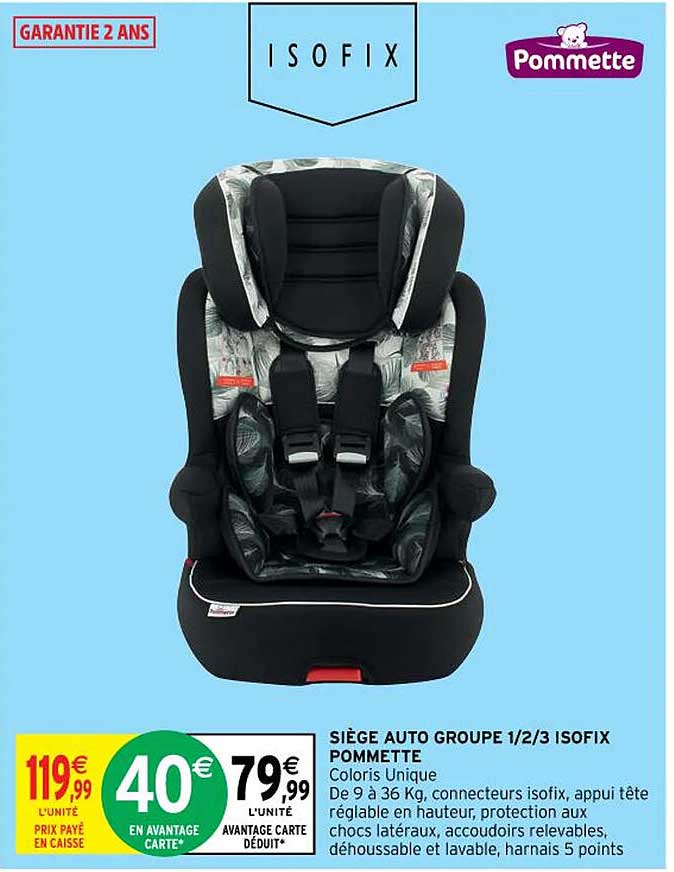 siège auto groupe 1-2-3 isofix pommette