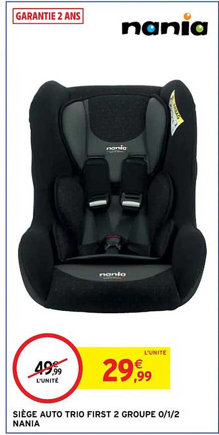 siège auto trio first 2 groupes 0-1-2 nania