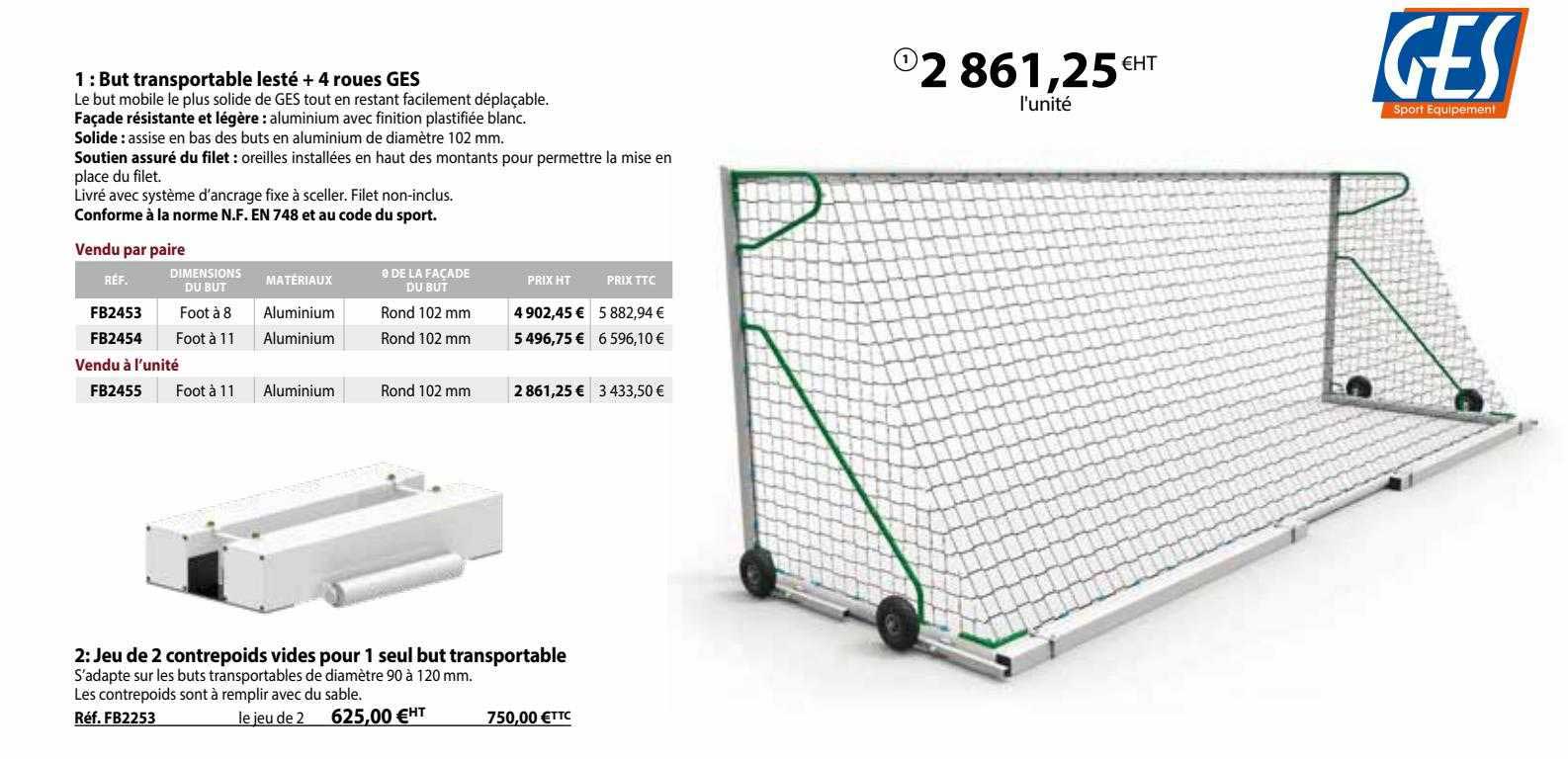 but transportable lesté + 4 roues ges, jeu de 2 contrepoids vides pour 1 seul but transportable
