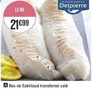 Dos De Cabillaud Transformé Salé