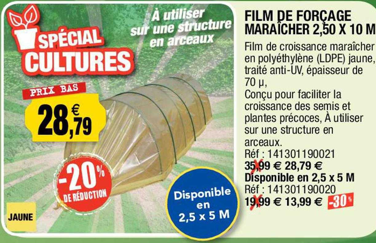 film de forçage maraîcher 2,50 x 10 m